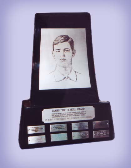 James Tip O'Neill Award - Canadian Baseball Hall of Fame and Museum